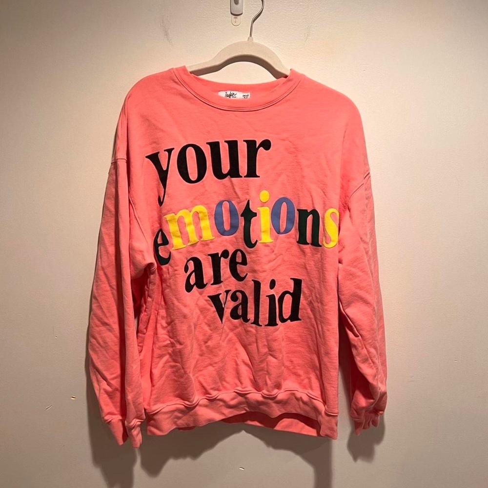 “Your Emotions are Valid” Pink Crewneck